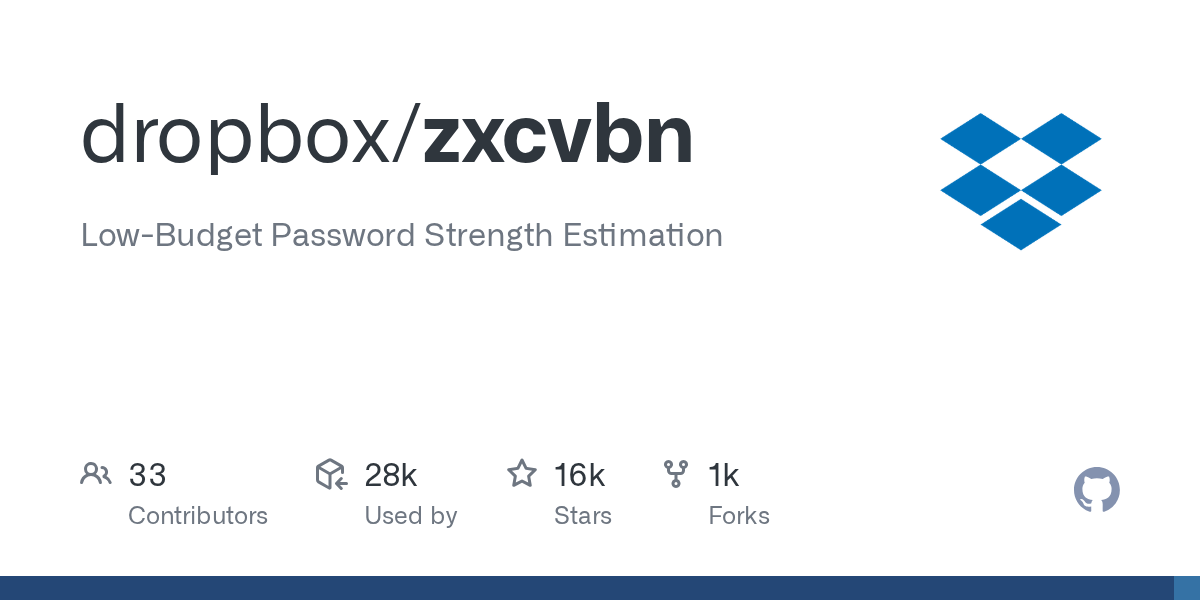 GitHub - dropbox/zxcvbn: Low-Budget Password Strength Estimation